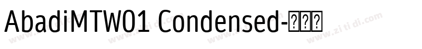 AbadiMTW01 Condensed字体转换 AbadiMTW01 Condensed字体转换